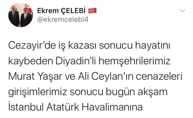 Cezayir’de hayatını kaybeden Türk vatandaşları Türkiye’ye getirildi