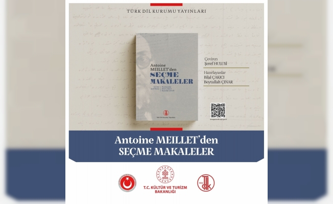 Türk Dil Kurumunun yeni yayını: "Antoine Meillet’den Seçme Makaleler"