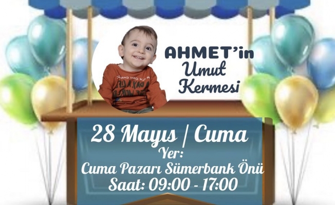 Alanya İYİ Parti’den Ahmet bebek için kermes