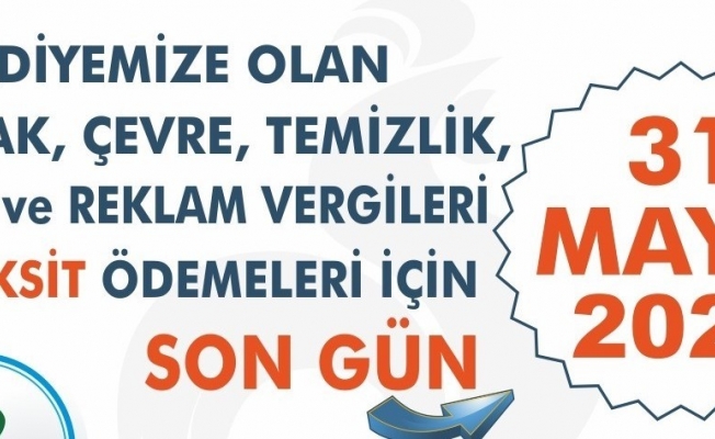 Vergi ödemelerinde son gün 31 mayıs