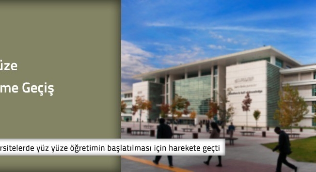 YÖK üniversitelerde yüz yüze öğretimin başlatılması için harekete geçti