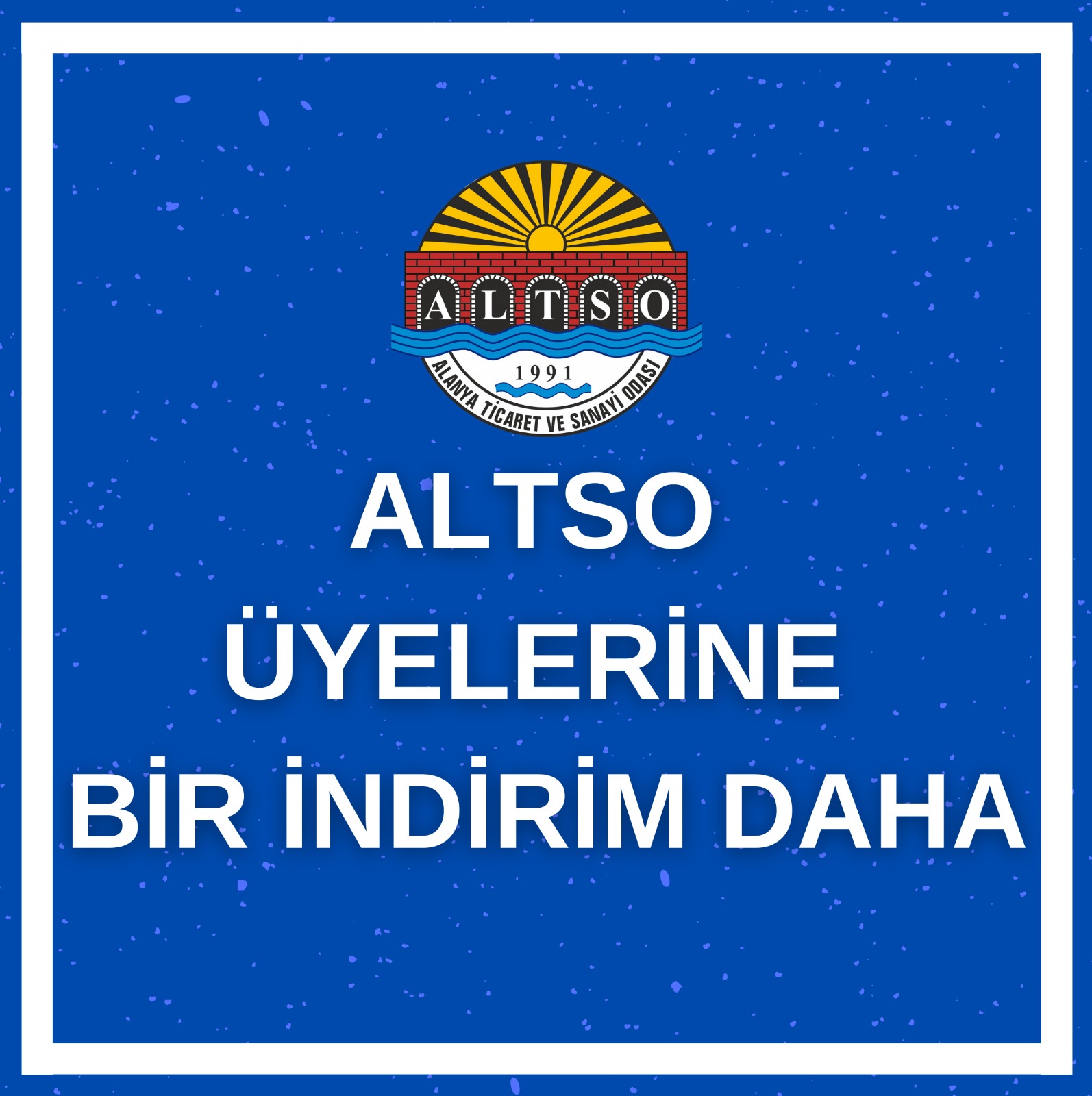 ALTSO üyelerine bir indirim daha