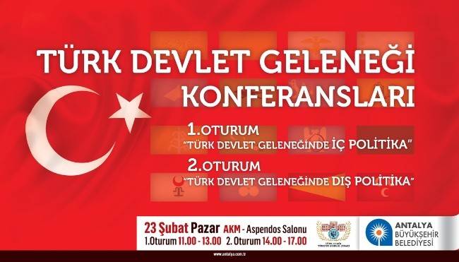 Büyükşehir'Den Türk Devlet Geleneği Konferansı